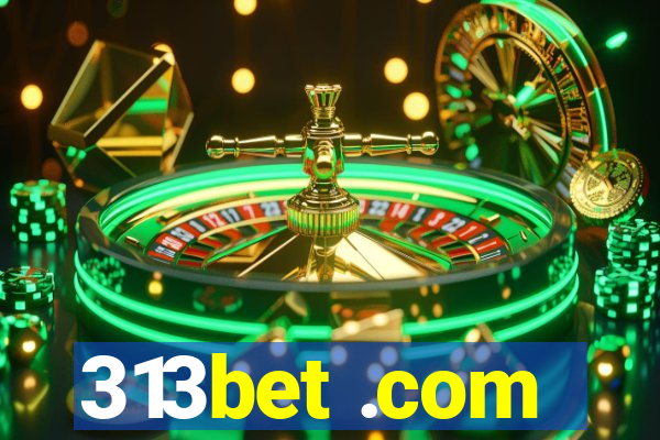 313bet .com